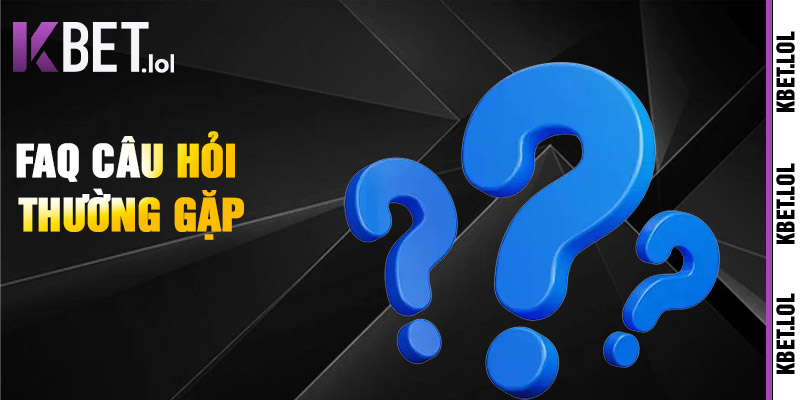 Faq Câu Hỏi Thường Gặp