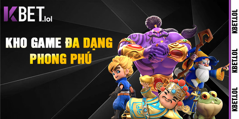 Kho Game Đa Dạng Phong Phú