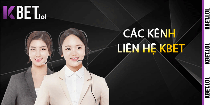 Các kênh liên hệ Kbet